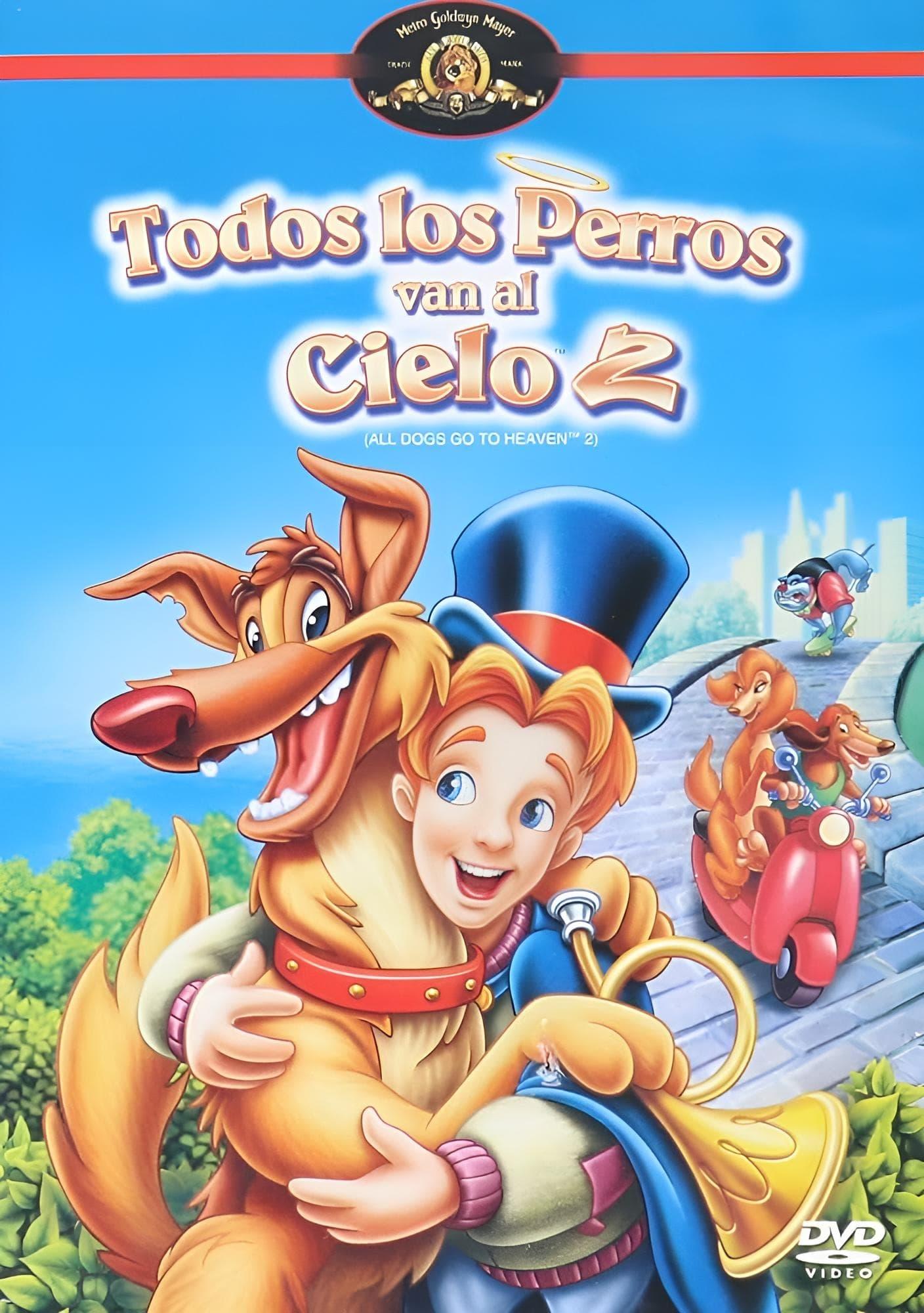 Todos los perros van al cielo 2